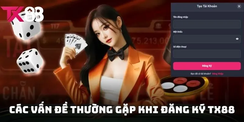 Các vấn đề thường gặp thành viên cần biết cách xử lý khi tạo tài khoản