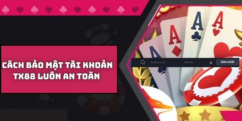 Sử dụng mật khẩu mạnh khi lập nick để bảo vệ tài khoản của bạn