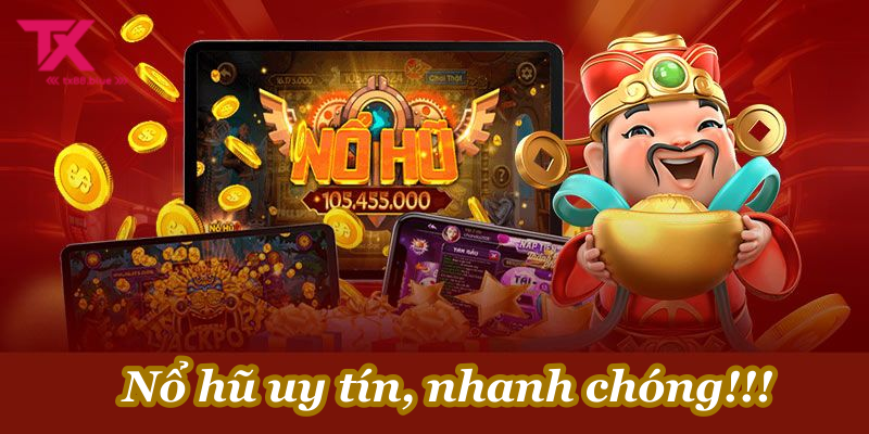 Tổng quan về Nổ hũ TX88