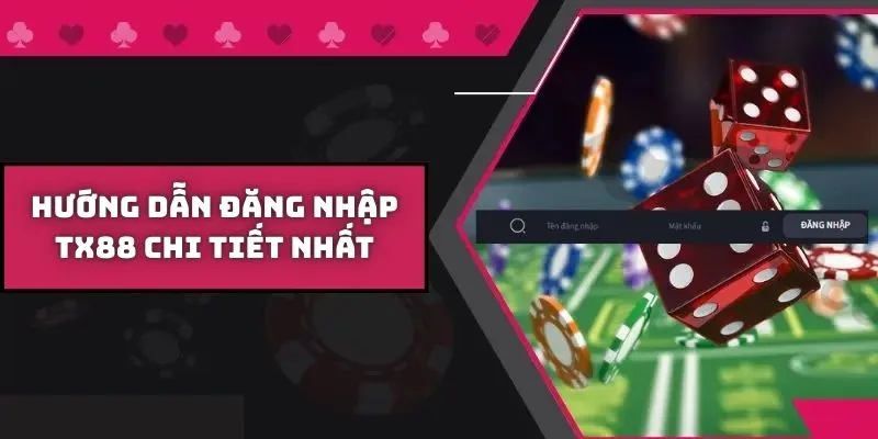 Từng bước đăng nhập TX88 đơn giản, dễ thực hiện