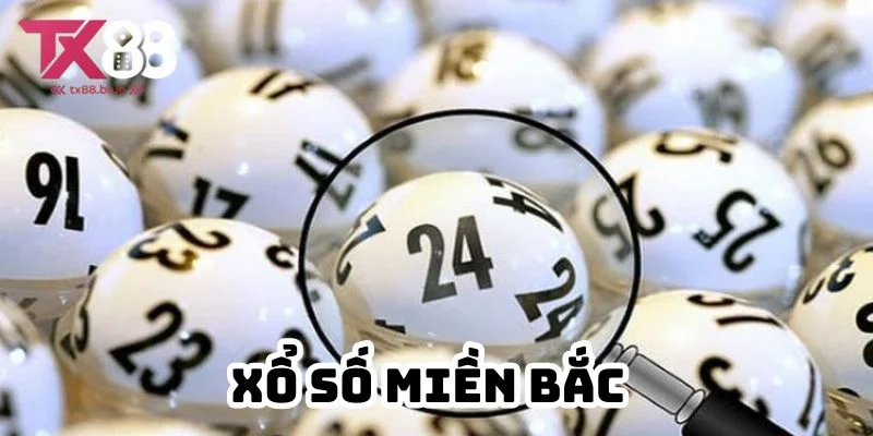 Xổ số miền Bắc TX88 – Cách chơi, cơ cấu giải thưởng và bí quyết chiến thắng