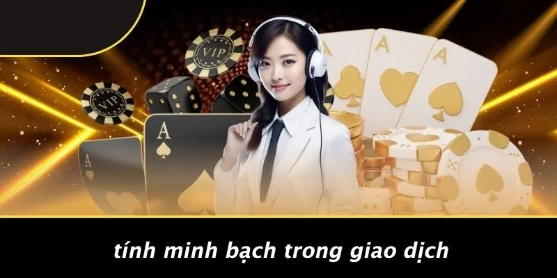 Tính Minh Bạch Trong Giao Dịch